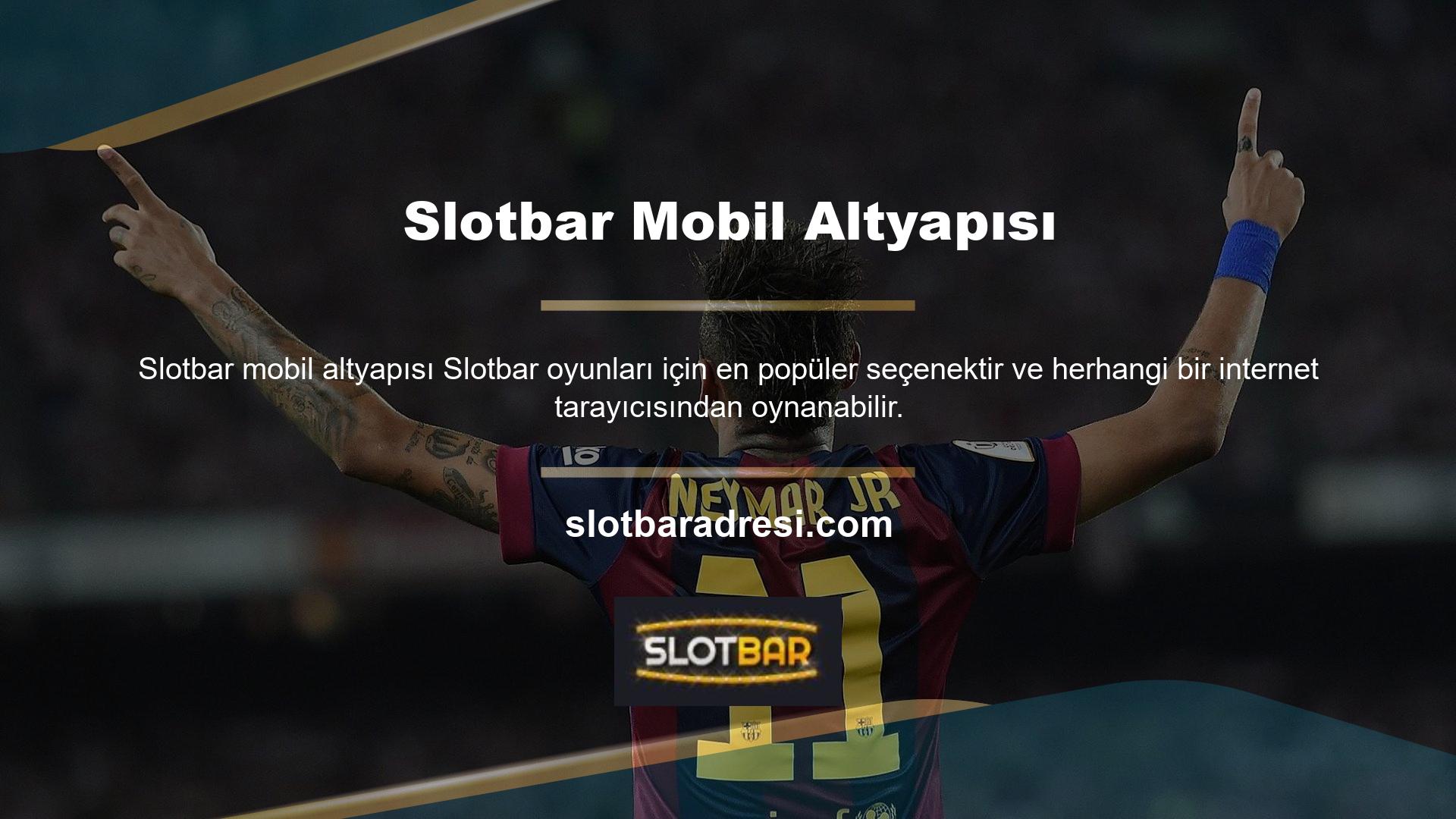 Mobil uygulamaların kullanımının artmasıyla birlikte Slotbar mobil uygulaması hayata geçirildi